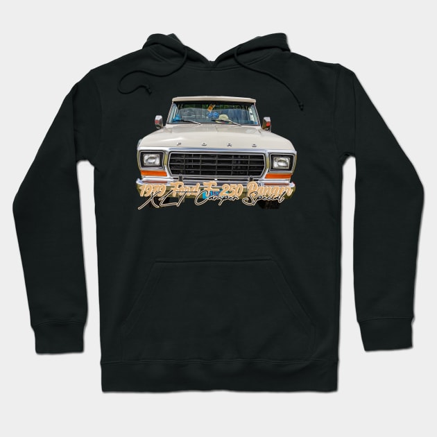 1979 Ford F250 Ranger XLT Camper Special Hoodie by Gestalt Imagery